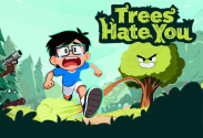 Trees Hate You